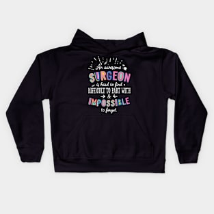 An awesome Surgeon Gift Idea - Impossible to Forget Quote Kids Hoodie